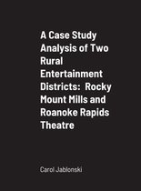 A Case Study Analysis of Two Rural Entertainment Districts