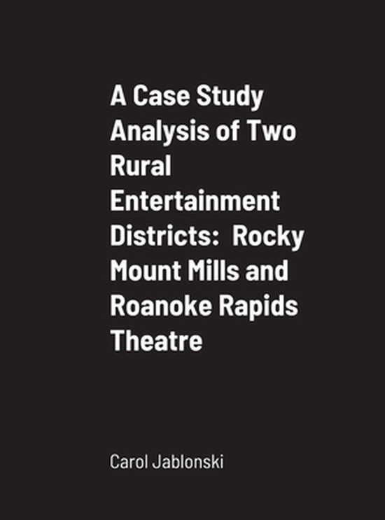 A Case Study Analysis of Two Rural Entertainment Districts - cover