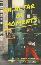 An Altar of Moments