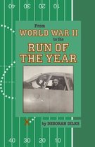 From World War II to the Run of the Year