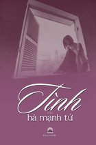 Tinh ThƠ Ha MẠnh TỬ