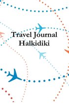 Travel Journal Halkidiki