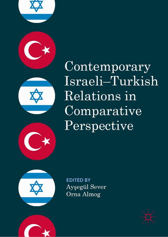 Contemporary Israeli–Turkish Relations in Comparative Perspective (ebook)   bol