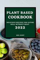 Plant-Based Cookbook 2022