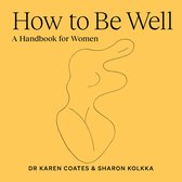 How to Be Well