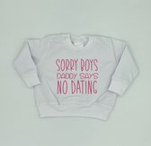 Baby Sweater - Wit - Sorry Boys Daddy Says No Dating - Maat 56