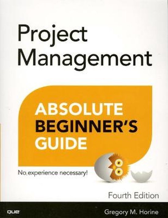 Greg Horine – Project Management Absolute Beginner’s Guide