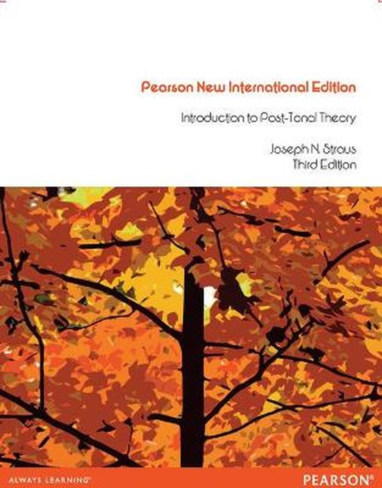 Introduction To PostTonal Theory, Joseph Straus 9781292040721