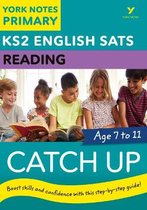 York Notes- English SATs Catch Up Reading: York Notes for KS2 catch up, revise and be ready for the 2023 and 2024 exams