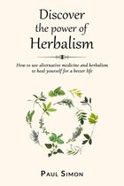 Discover the Power of Herbalism