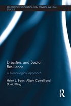 Routledge Explorations in Environmental Studies - Disasters and Social Resilience