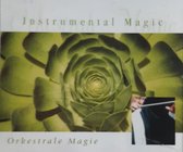 Instrumental Magic. Orkestrale Magie.