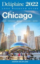 Long Weekend Guides - Chicago - The Delaplaine 2022 Long Weekend Guide