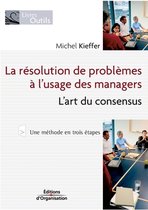 La resolution de problemes a l'usage des managers