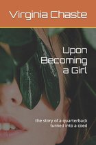 Upon Becoming a Girl
