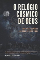 O Relogio Cosmico de Deus