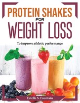 Protein Shakes for Weight Loss