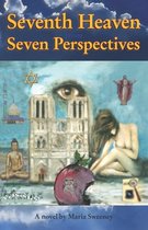 Seventh Heaven from Seven Perspectives