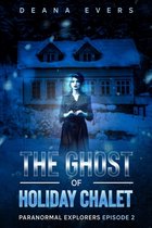 The Ghost Around Us-The Ghost Of Holiday Chalet