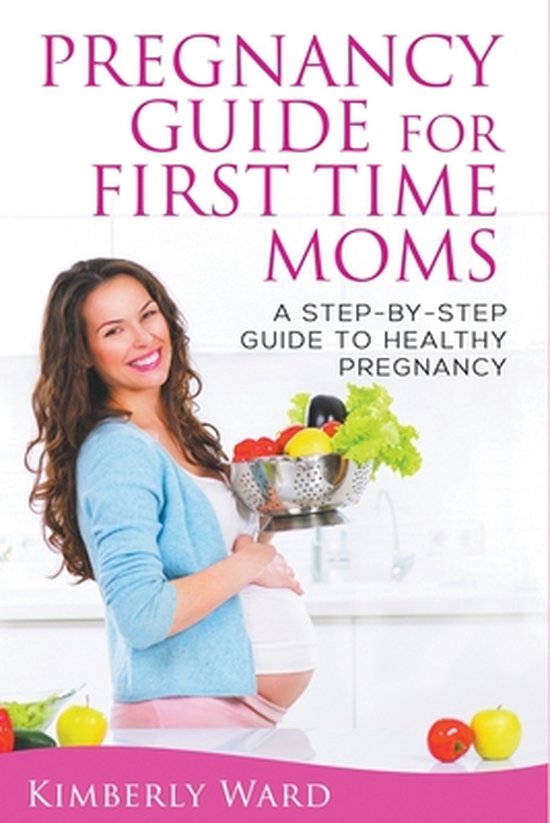 Pregnancy Guide for First Time Moms - cover