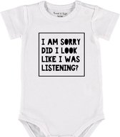 Baby Rompertje met tekst 'I am sorry, did i look like i was listening' | Korte mouw l | wit zwart | maat 62/68 | cadeau | Kraamcadeau | Kraamkado