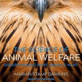 The Science of Animal Welfare: Understanding What Animals Want