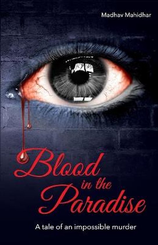 Blood in the Paradise a Tale of an Impossible Murder - cover