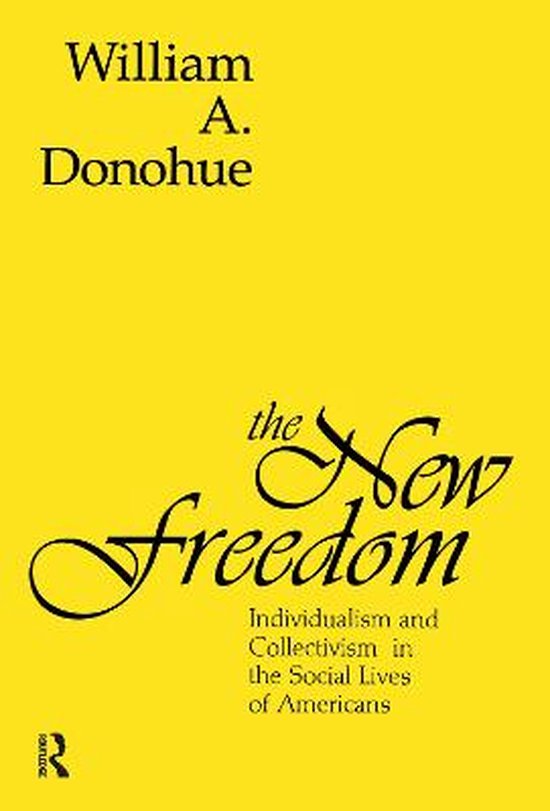 The New Freedom, William A. Donohue 9781560007890 Boeken