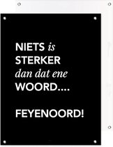 Tuinposter Quote - Feyenoord Sterker - 40 x 50 cm -  PosterGuru