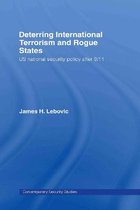 Contemporary Security Studies- Deterring International Terrorism and Rogue States