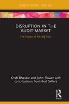 Disruptions in Financial Reporting and Auditing - Disruption in the Audit Market