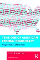 Federalism Studies - Tensions of American Federal Democracy