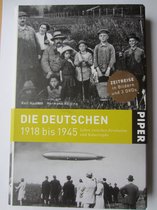 Piper Zeitreise : Die Deutschen 1918 bis 1945