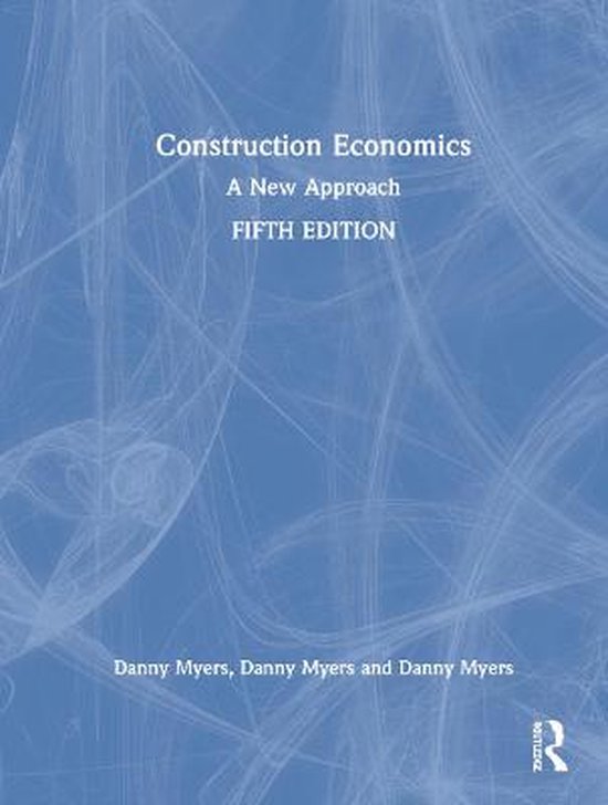 Construction Economics A new approach, Danny Myers 9781032262826