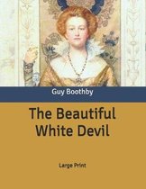 The Beautiful White Devil