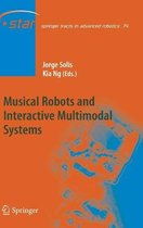 Musical Robots and Interactive Multimodal Systems