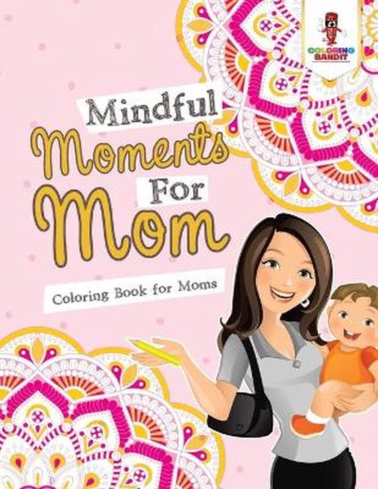 Mindful Moments For Mom - cover