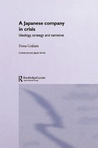 Routledge Contemporary Japan Series - Japanese Company in Crisis