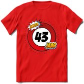 43 Jaar Hoera Verkeersbord T-Shirt | Grappig Verjaardag Cadeau | Dames - Heren | - Rood - XL