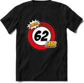 62 Jaar Hoera Verkeersbord T-Shirt | Grappig Verjaardag Cadeau | Dames - Heren | - Zwart - XXL