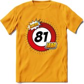 81 Jaar Hoera Verkeersbord T-Shirt | Grappig Verjaardag Cadeau | Dames - Heren | - Geel - 3XL