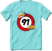 91 Jaar Hoera Verkeersbord T-Shirt | Grappig Verjaardag Cadeau | Dames - Heren | - Licht Blauw - M