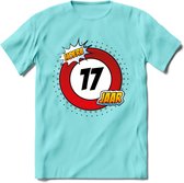 17 Jaar Hoera Verkeersbord T-Shirt | Grappig Verjaardag Cadeau | Dames - Heren | - Licht Blauw - XL