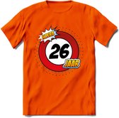 26 Jaar Hoera Verkeersbord T-Shirt | Grappig Verjaardag Cadeau | Dames - Heren | - Oranje - L