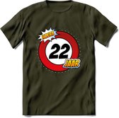 22 Jaar Hoera Verkeersbord T-Shirt | Grappig Verjaardag Cadeau | Dames - Heren | - Leger Groen - S