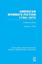 American Women's Fiction, 1790-1870