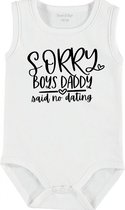 Baby Rompertje met tekst 'Sorry boys, my daddy said no dating' | mouwloos l | wit zwart | maat 62/68 | cadeau | Kraamcadeau | Kraamkado