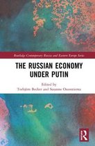 Routledge Contemporary Russia and Eastern Europe Series-The Russian Economy under Putin