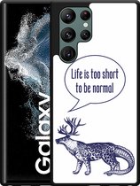 Galaxy S22 Ultra Hardcase hoesje Life is too Short - Designed by Cazy