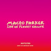 Maceo Parker - Life On Planet Groove Revisited (2 LP)